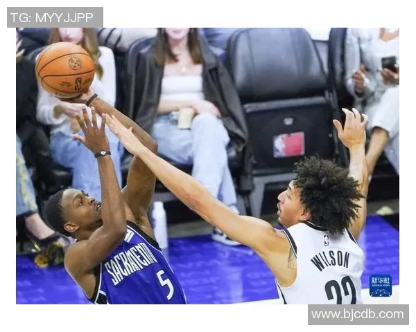 NBA篮网对阵国王精彩比赛录像回放全程回顾与精彩瞬间分析